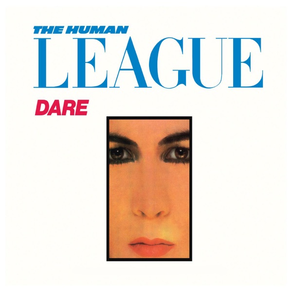 HUMAN LEAGUE - DON'T YOU WANT ME artwork