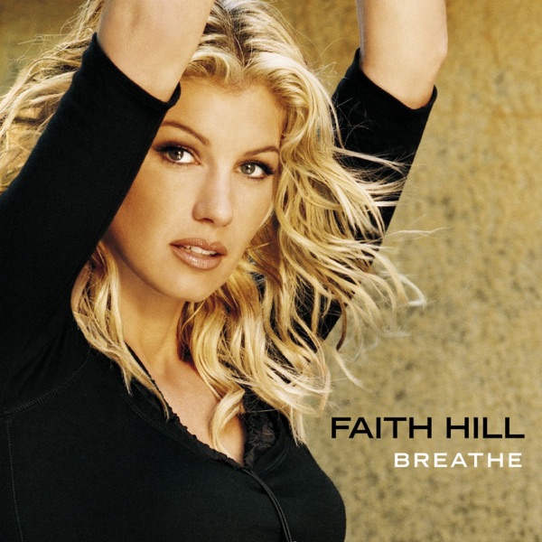 FAITH HILL - BREATHE artwork