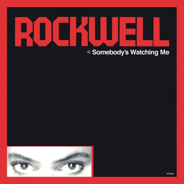 ROCKWELL - SOMEBODY WATCHING ME artwork
