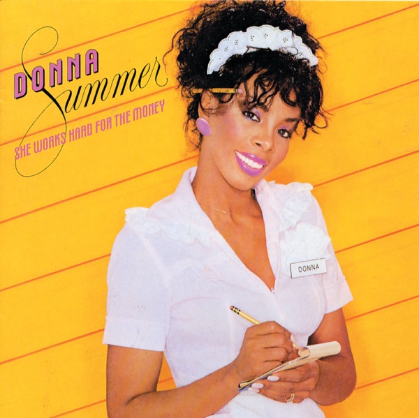 DONNA SUMMER - SHE WORKS HARD FOR THE MONEY artwork